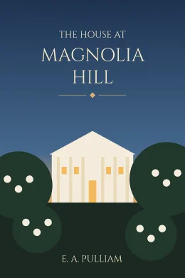 The House at Magnolia Hill