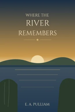 Where the River Remembers